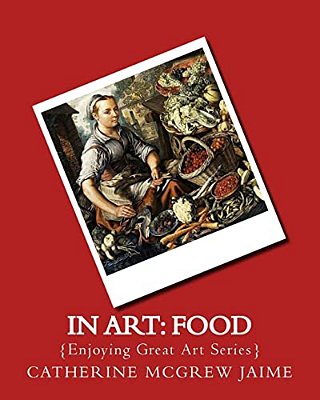 In Art: Food-..