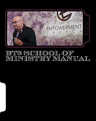 BT3 School Of Ministry Manual: Fit, Function & Flow-..
