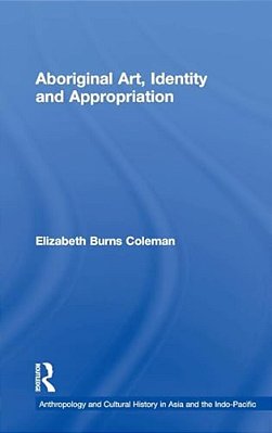 Aboriginal Art, Identity And Appropriation-..