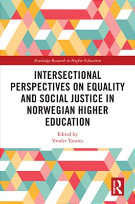 Intersectional Perspectives On Equality And Social Justice In Norwegian Higher Education-..