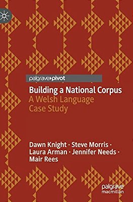 Building A National Corpus: A Welsh Language Case Study-..