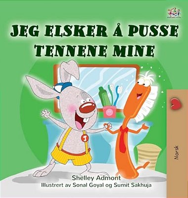 I Love To Brush My Teeth (Norwegian Children's Book)-..