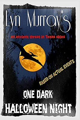 One Dark Halloween Night: A Prehistoricthreat In Texas Skies-..