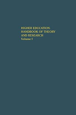 Higher Education: Handbook Of Theory And Research: Volume I-..