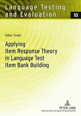 Applying Item Response Theory In Language Test Item Bank Building-..