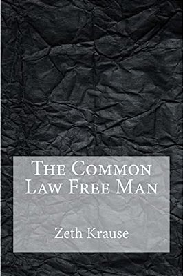 The Common Law Free Man-..