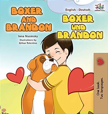 Boxer And Brandon Boxer Und Brandon: English German Bilingual Edition-..