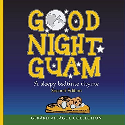 Good Night Guam: A Sleepy Bedtime Rhyme-..