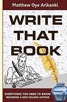 Write That Book: Becoming A Bestselling Author-..