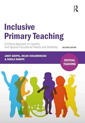 Inclusive Primary Teaching: A Critical Approach To Equality And Special Educational Needs And Disability-..
