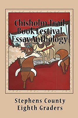 Chisholm Trail Book Festival Essay Anthology-..