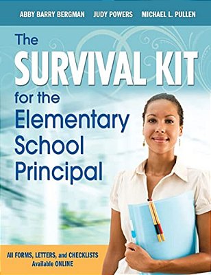 The Survival Kit For The Elementary School Principal-..