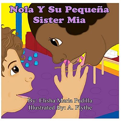 Nola Y Su Pequeña Sister Mia-..
