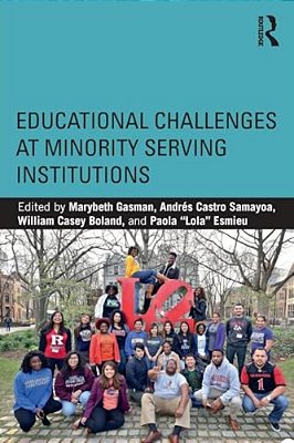 Educational Challenges At Minority Serving Institutions-..