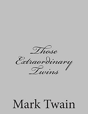 Those Extraordinary Twins-..