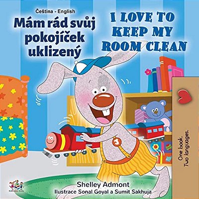 I Love To Keep My Room Clean (Czech English Bilingual Book For Kids)-..