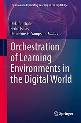 Orchestration Of Learning Environments In The Digital World-..