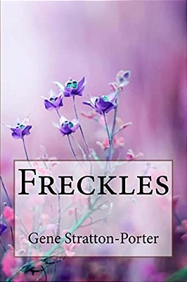 Freckles Gene Stratton-Porter-..