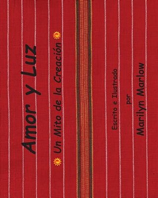 Amor Y Luz: Un Mito De La Creación-..