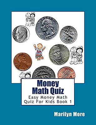Money Math Quiz: Easy Money Math Quiz For Kids Book 1-..