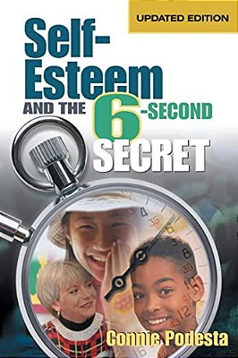 Self-Esteem And The 6-Second Secret-..