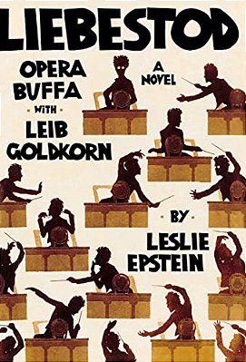 Liebestod: Opera Buffa With Leib Goldkorn-..