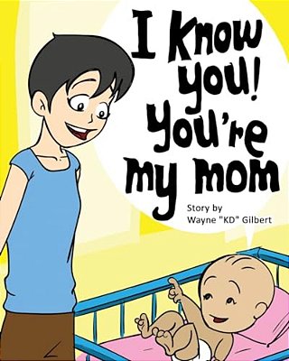 I Know You, You'Re My Mom!-..