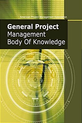 General Project Management Body Of Knowledge-..