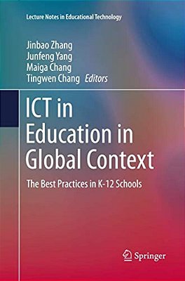 Ict In Education In Global Context: The Best Practices In K-12 Schools-..