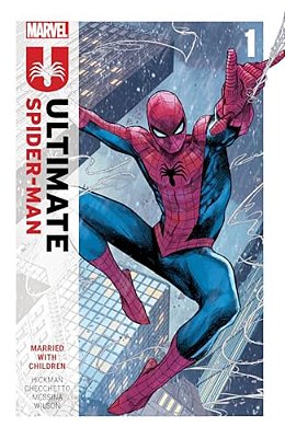 Ultimate Spider-Man By Jonathan Hickman Vol. 1: Married With Children-..