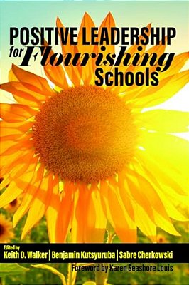 Positive Leadership For Flourishing Schools-..
