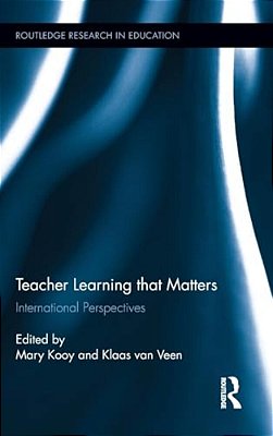 Teacher Learning That Matters: International Perspectives-..
