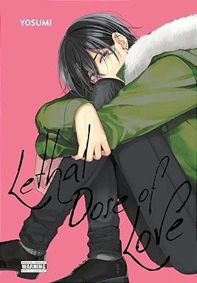 Lethal Dose Of Love-..