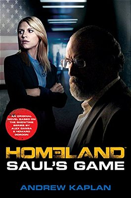 Homeland: Saul's Game: A Homeland Novel-..