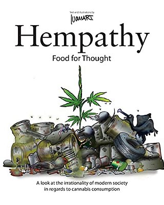 Hempathy, Food For Thought: A Look At The Irrationality Of Modern Society In Regards To Cannabis Consumption-..