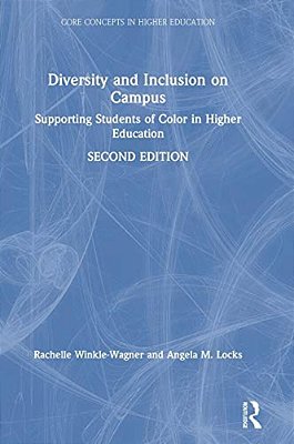Diversity And Inclusion On Campus: Supporting Students Of Color In Higher Education-..