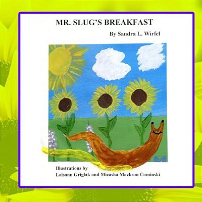 Mr. Slug's Breakfast-..