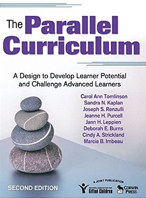 The Parallel Curriculum: A Design To Develop Learner Potential And Challenge Advanced Learners-..