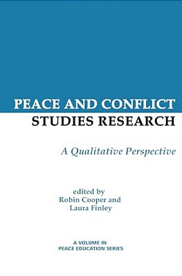 Peace And Conflict Studies Research: A Qualitative Perspective-..