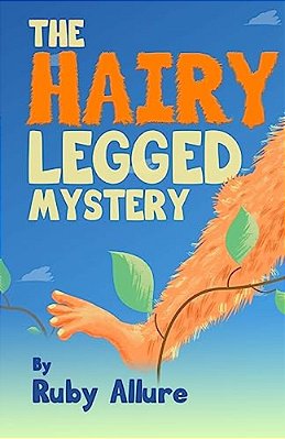 The Hairy-Legged Mystery-..