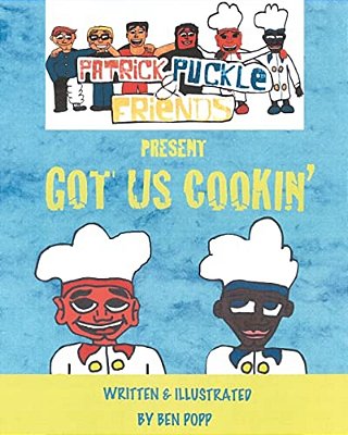 Patrick Puckle & Friends Present Got US Cookin'-..