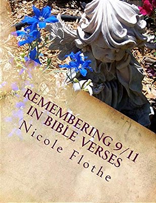 Remembering 9: 11 In Bible Verses-..