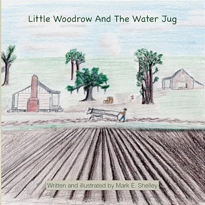 Little Woodrow And The Water Jug-..
