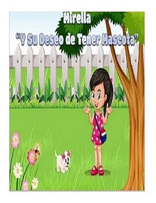 Mirella Y Su Deseo De Tener Mascota-..