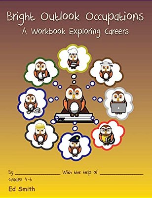 Bright Outlook Occupations A Workbook Exploring Careers-..