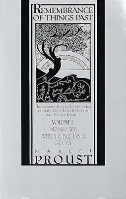 Remembrance Of Things Past, Volume I: Swann's Way & Within A Budding Grove-..