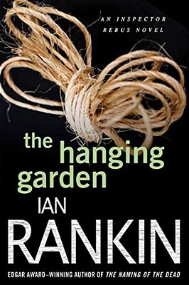 The Hanging Garden: An Inspector Rebus Mystery-..