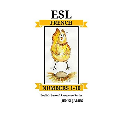 Esl Numbers 1-10 - French: Esl (English Second Language) French-..