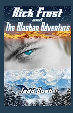 Rick Frost & The Alaskan Adventure-..
