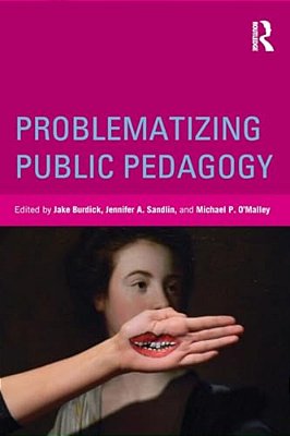 Problematizing Public Pedagogy-..